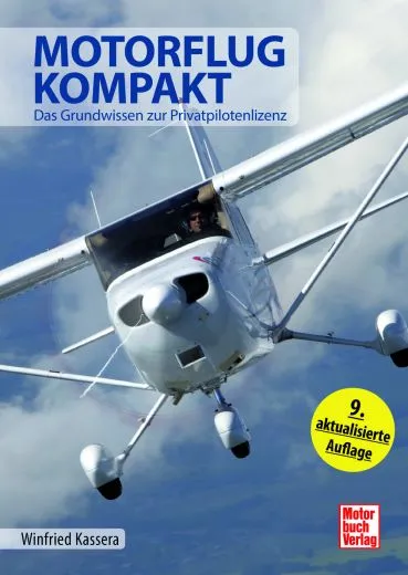 Motorflug kompakt - Das Grundwissen zur Privatpilotenlizenz