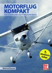 Motorflug kompakt - Das Grundwissen zur Privatpilotenlizenz